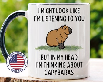 Capybara Mug, Capybara Gift, Cute Animal Mug, in My Head I'm Thinking About Capybaras, Capybara Lover Cup, Capybara Owner Present