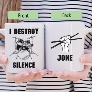 I Destroy Silence Mug, Funny Drummer Coffee Cup For Drum Players And Drumming Fans, Cute Drummer Gift Idea For Men, Drum Present