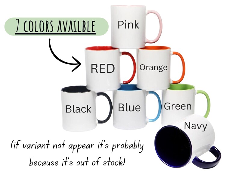 Peut inclure: Une pile de tasses en c&eacute;ramique blanches avec des int&eacute;rieurs et des poign&eacute;es color&eacute;s. Les couleurs disponibles sont rose, rouge, orange, noir, bleu, vert et marine. Le texte de l'image indique que sept couleurs sont disponibles. Le texte indique &eacute;galement que si une variante n'appara&icirc;t pas, elle est probablement en rupture de stock.