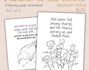 May include: Black and white coloring page illustration of a parable from the Bible, the Parable of the Sower. The text reads "And some fell among thorns; and the thorns sprung up, and choked them:" and "Matthew 13:3-9 KJV".