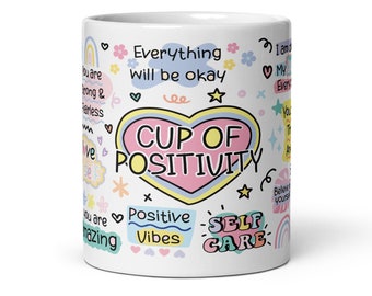 Cup of Positivity Mug, Positive Vibes, Affirmations, Mindfulness