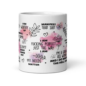 Swear Affirmations Mug, Swear Mug, Vulgar Mug, Swear Gifts, Empowerment Mug, Daily Reminder Mug, Affirmation Mug, Self Love Mug