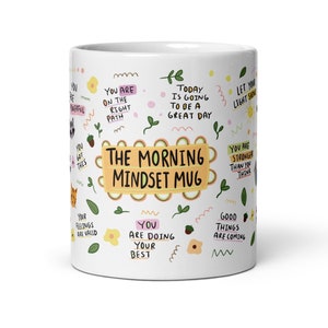 Morning Mindset Mug, Affirmation Mug, Motivational Mug, Inspirational Mug, Self Care Gift, Positive Affirmations Mug, Mindfulness Mug