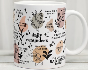 Bad Bitch Mug, Daily Reminder Mug, Affirmation Mug, Self Love Mug, Positive Vibes Mug, Inspirational Sayings, Swear Affirmations, Swear Mugs