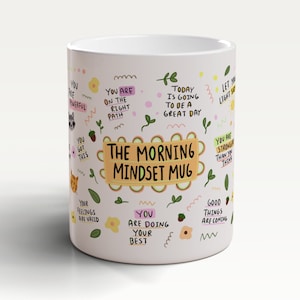 Morning Mindset Mug, Daily Affirmation Mug, Self Love Mug, Positivity Mug, Mindfulness Mug, Affirmations Gift, Law Of Attraction