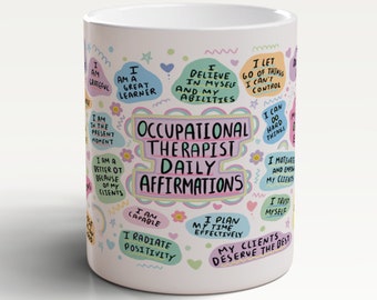 Occupational Therapist Mug, Occupational Therapist Gifts, OT Mug, Occupational Therapy, Gift For Occupational Therapist, Affirmations Mug