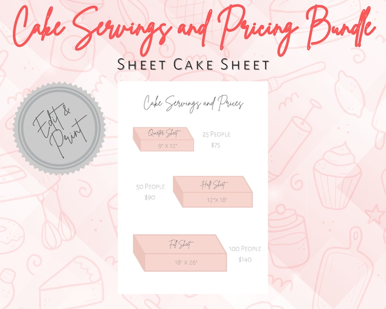 以下が含まれることがあります： 「Cake Servings and Pricing Bundle」と「Sheet Cake Sheet」のテキストが入ったピンクと白のグラフィック。シートケーキのイラストと寸法、サービングサイズが含まれています。クォーターシート、ハーフシート、フルシート。