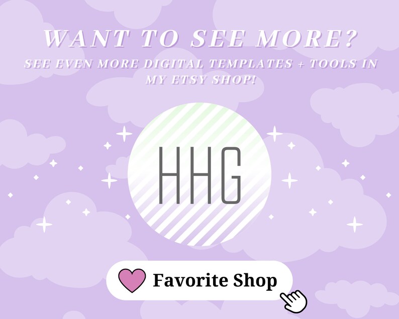 Puede incluir: Fondo morado con nubes y estrellas blancas. Un c&iacute;rculo blanco con un patr&oacute;n rayado verde y blanco y el texto "HHG" en negro. Un bot&oacute;n blanco con un coraz&oacute;n rosa y el texto "Favorite Shop" en negro. El texto "WANT TO SEE MORE? SEE EVEN MORE DIGITAL TEMPLATES + TOOLS IN MY ETSY SHOP!" en blanco.