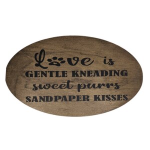 Wood Cat Lover sign - gentle kneading, sweet purrs, sandpaper kisses