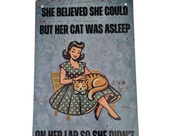 Funny Cat Metal Sign | Vintage Rustic Home Decor (8x12)