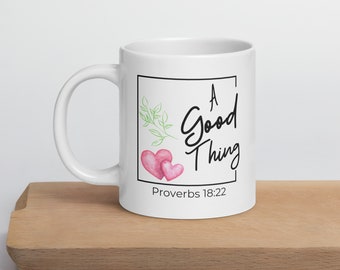 A Good Thing! White glossy mug 20oz