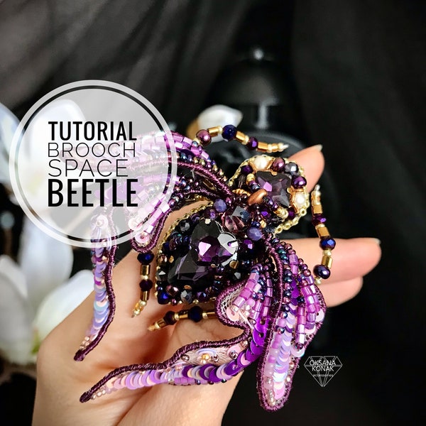 Tutorial Tutorial Tutorial  "Space beetle" by Oksana Konak ~ Handmade brooch. Embroidery brooch insect. Master class