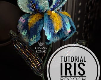 Tutorial brooch “IRIS 3D” by Oksana Konak/Handmade brooch/Lunevil Embroidery/Brooch making tutorial/Couture embroidery/masterclass