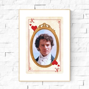 King of Hearts Mr Darcy Playing Card Art Print. Card Art. Pride and Prejudice BBC Colin Firth. Jane Austen Wall Art. Mr Darcy portrait