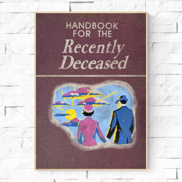 Beetlejuice Handbook for the recently deceased, Tim Burton Gifts, Lydia Deetz, The Maitlands, Beetlejuice poster. Beetlejuice wall art