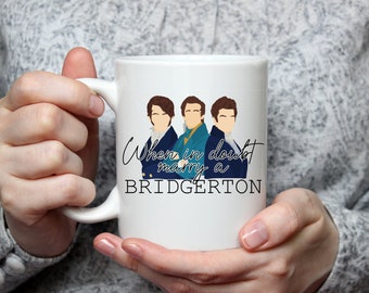 When in doubt marry a Bridgerton/11oz mug