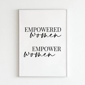 Empowered Women Empower Women, Wall Art Print, Inspirational Print, Inspirational Quote, Feminist Art, Home office decor, Office Gifts