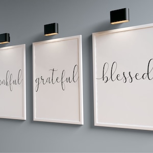 Grateful Thankful Blessed Set of 3 Wall Art, Printable Decor, Wall Inspiration, Wall Quotes, Home Gifts, Thankful Prints, Instant Download