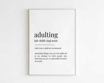 Adulting Definition, Wall Print, Wall Art, Home Decor, Funny Definition Poster, Dictionary Words, Definition Wall Print, Dorm Room Decor