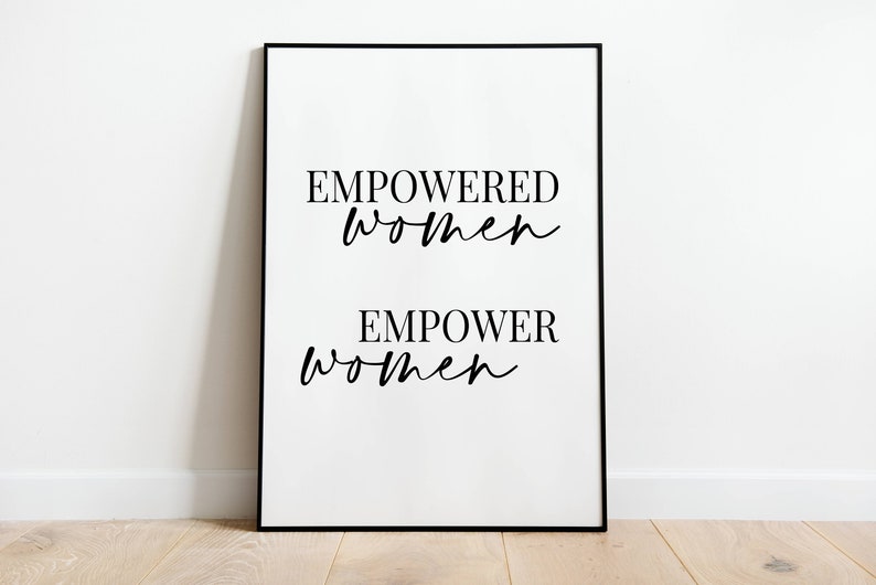 Empowered Women Empower Women, Wall Art Print, Inspirational Print, Inspirational Quote, Feminist Art, Home office decor, Office Gifts
