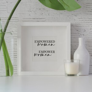 Empowered Women Empower Women, Wall Art Print, Inspirational Print, Inspirational Quote, Feminist Art, Home office decor, Office Gifts