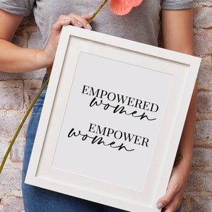 Empowered Women Empower Women, Wall Art Print, Inspirational Print, Inspirational Quote, Feminist Art, Home office decor, Office Gifts