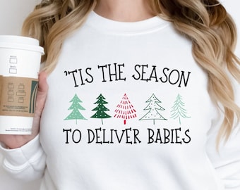 OB Nurse Sweatshirt, OBGYN Sweatshirt, Labor and Delivery Christmas Shirt, LD Nurse Shirt, Holiday Crewneck Sweatshirt Nurse, Nicu Shirt