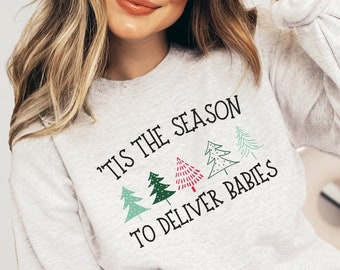 OB Nurse Sweatshirt, OBGYN Sweatshirt, Labor and Delivery Christmas Shirt, LD Nurse Shirt, Holiday Crewneck Sweatshirt Nurse, Nicu Shirt