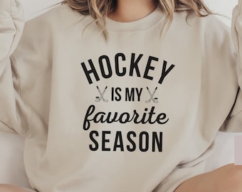 Hockey Is My Favorite Season, Hockey Mom Sweatshirt, Hockey Season Crewneck, Hockey Game Sweatshirt for Hockey Fan, Gift for hockey lover