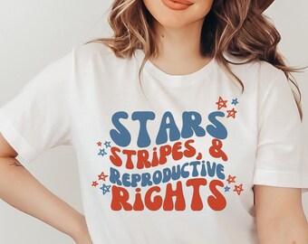Camiseta Stars Stripes and Reproductive Rights, Feminism Pro Choice Shirt, derechos de la mujer, camiseta 4 de julio, rojo blanco y azul
