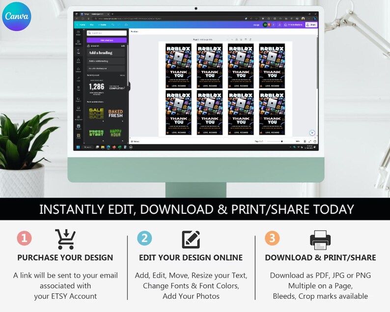 May include: A computer screen displaying a Canva design template for a Roblox thank you card. The template features a black background with a white border and the text "Roblox Thank You" in a bold, white font. The template also includes a graphic of a Roblox character. The text "INSTANTLY EDIT, DOWNLOAD & PRINT/SHARE TODAY" is displayed below the screen.