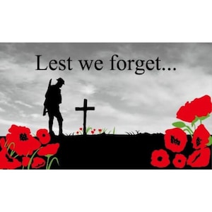 May include: A poignant image featuring a soldier's silhouette, a cross, and the words "Lest we forget...". Vivid red poppies frame the scene, set against a grey sky, evoking remembrance.
