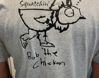 Custom t shirt, Funny T-Shirts, Chicken, Funny, whimsical, Bob the Chicken, Family reunions, bachelor party, Incentives, boating, camping