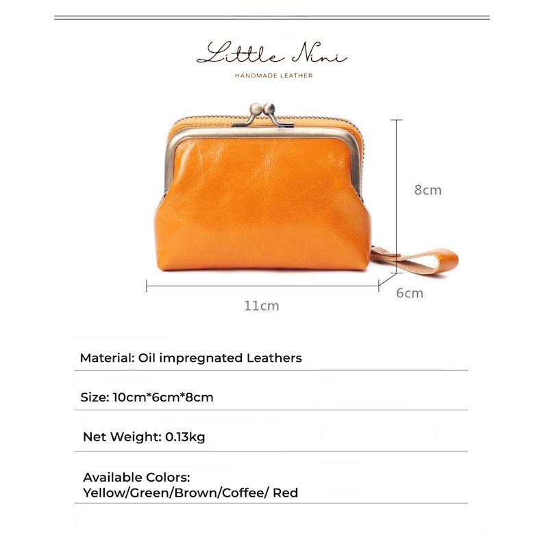 May include: A small orange leather coin purse with a metal clasp. The purse measures 10cm by 6cm by 8cm and is made of oil impregnated leather. The purse is available in yellow, green, brown, coffee, and red.