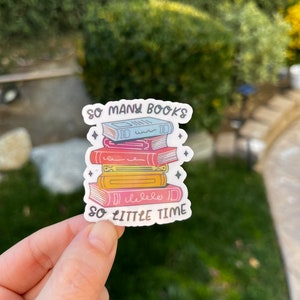 So many books so little time, book lover, book club, waterproof sticker decal/ Kindle Sticker