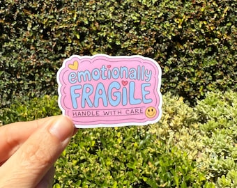 Emotionally Fragile Sticker | Waterproof Vinyl Decal/ tears/ book/ kindle/ feelings/ girlfriend/ gifts/ empath/