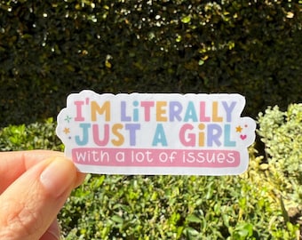 I’m Literally just a Girl Waterproof Sticker Decal/funny/stomach/ Millennial 90/throwback/library card/kindle/laptop/gifts/girls/gifts/issue