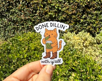 Done Dillin' Cat with Pickles Sticker, Kawaii Funny Decal