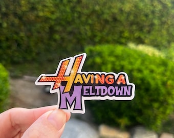 Having a Meltdown Sticker/millinial/ Hannah Montana/Booktrovert club, cozy reader, books  waterproof  decal/ Kindle Sticker/mental health