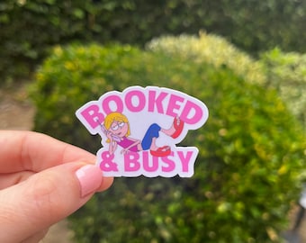 Booked and Busy Lizzie Waterproof Sticker Decal/hey now/90s/throwback/library card/kindle/laptop/gifts/funny/dreams are made of/books/reader