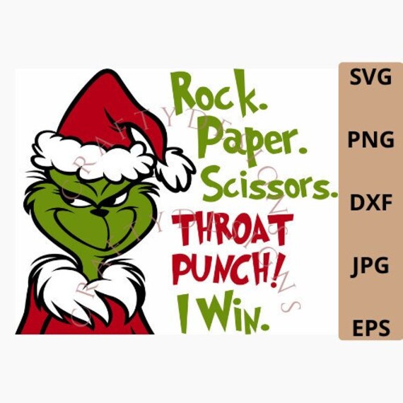 Grinch Svg Rock Paper Scissors Throat Punch I Win Svg - Etsy
