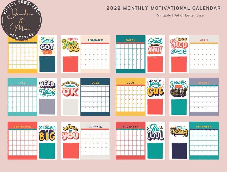 May include: A printable 2022 motivational calendar with a different inspirational quote for each month. The calendar is designed in a retro style with bright colors and bold lettering. The months are displayed in a grid format with each day of the week labeled.