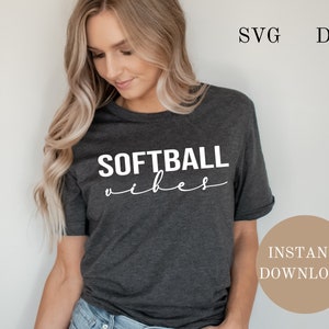 Softball SVG, Softball Vibes Shirt svg, Cut File for softball Tshirt, dxf file for softball, softball shirt for her svg, cuttable softball
