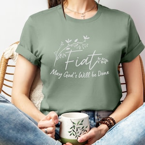 Fiat May God&#39;s Will be Done Shirt, Fiat Catholic Shirt for Her, Annunciation Shirt, Virgin Mary Mother of God Tee, Floral Catholic Latin Top