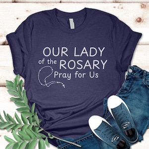 Our Lady of the Rosary Shirt, Virgin Mary, Catholic Saint Apparel, Marian Apparition, Catholic Gift, Religious Short Sleeve Tee, Prayer Top