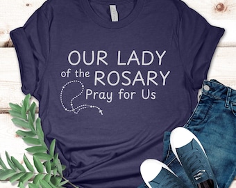 Our Lady of the Rosary Shirt, Virgin Mary, Catholic Saint Apparel, Marian Apparition, Catholic Gift, Religious Short Sleeve Tee, Prayer Top