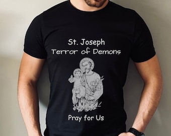 St. Joseph Terror of Demons Shirt, Catholic Saint Shirt, Catholic Holy Family T-shirt, Confirmation Gift, Catholic Man Shirt, Christian Tee