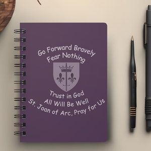St. Joan of Arc Quote Spiral Bound Journal, Catholic Notebook, Saint Prayer Journal, Christian Female Empowerment Journal, Confirmation Gift