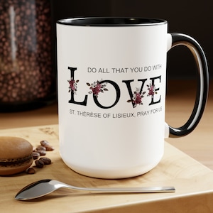 St. Therese of Lisieux Mug, Love Coffee Mug, Catholic Coffee Mug, Saint Quote Mug, Catholic Saint Mug, Catholic Quote Coffee Mug