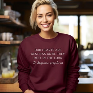 St. Augustine of Hippo &quot;Our Hearts are Restless&quot; Crewneck Sweatshirt, Catholic Crewneck, Saint Quote Sweatshirt, Confirmation Gift